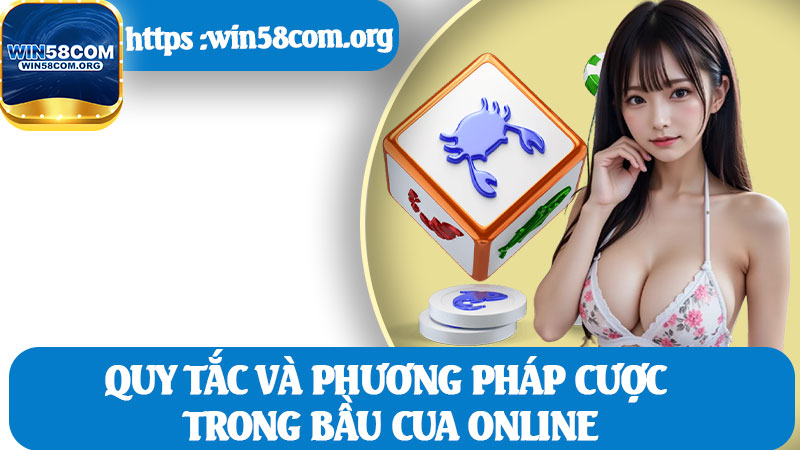 Quy Tắc Và Phương Pháp Cược Trong Bầu Cua Online